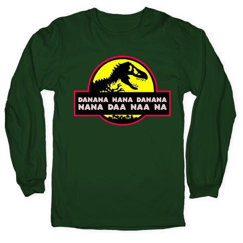 Da Nana Nana Da Nana Nana Daa Naa Na Longsleeve Tee